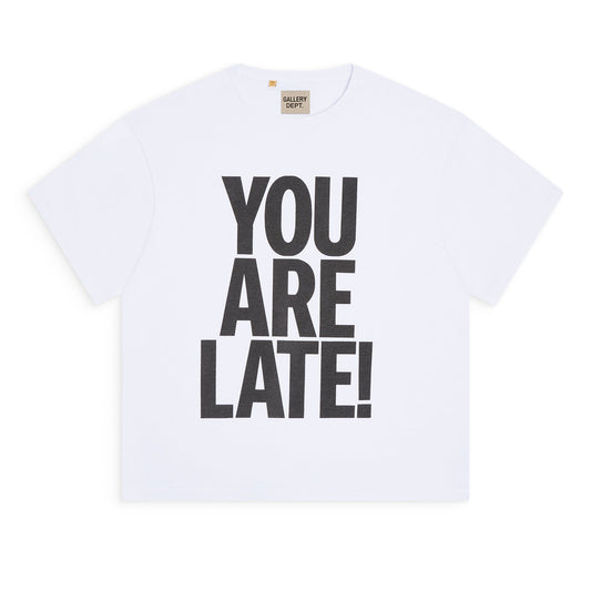 YOU ARE LATE TEE